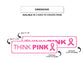 Think Pink Aluminum Street Sign
