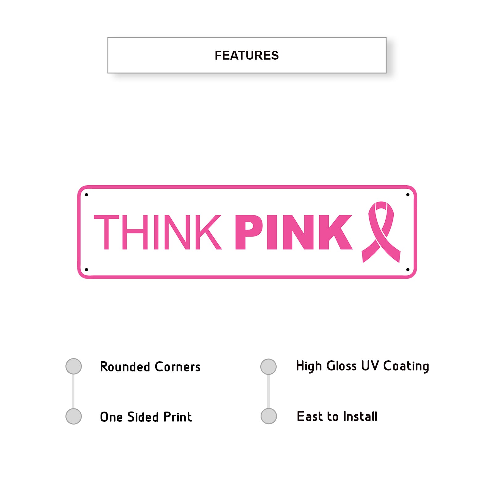 Think Pink Aluminum Street Sign