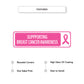 Supporting Breast Cancer Awareness Aluminum Street Sign