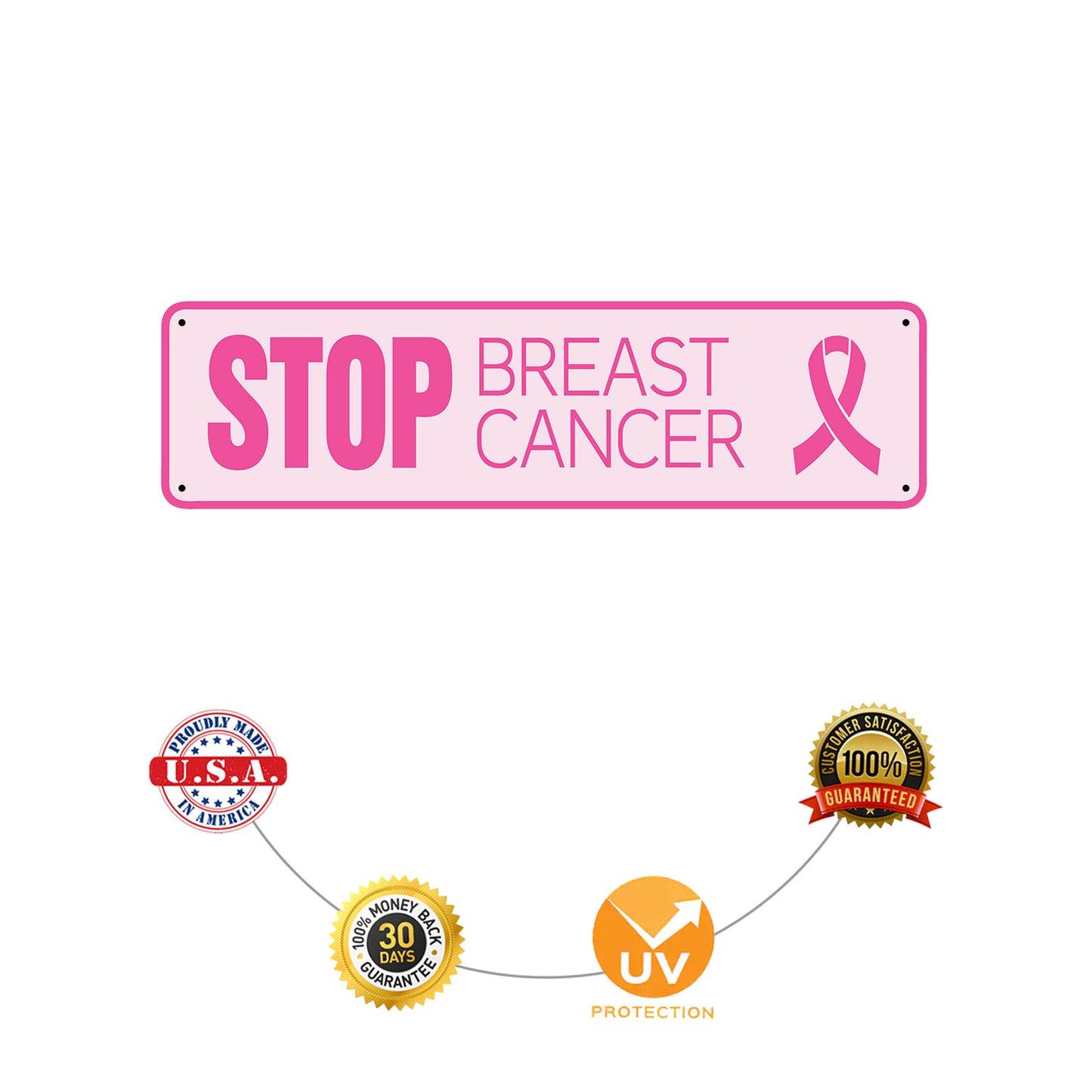 Stop Breast Cancer Aluminum Street Sign