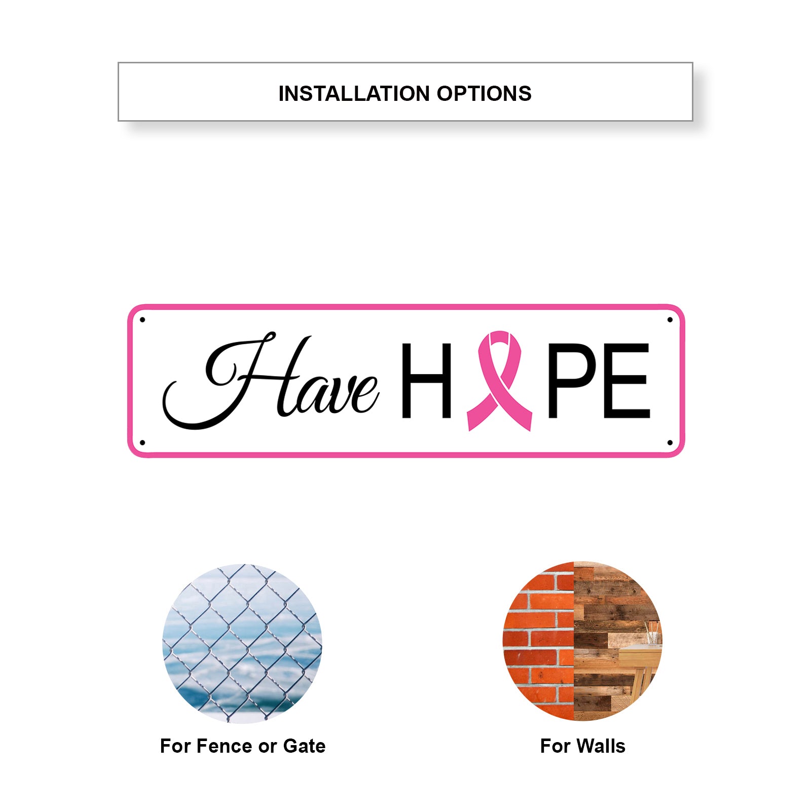 Have Hope Aluminum Street Sign