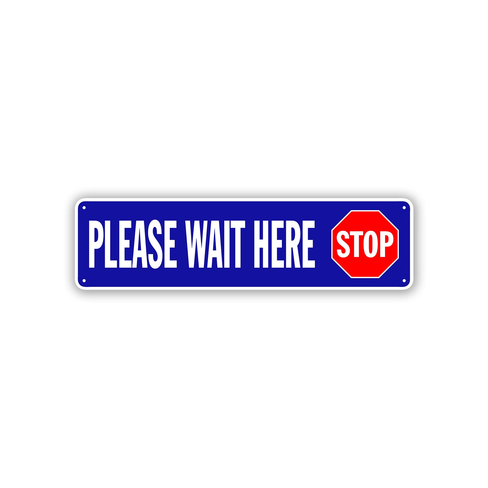 Stop Please Wait Here Aluminum Street Sign 