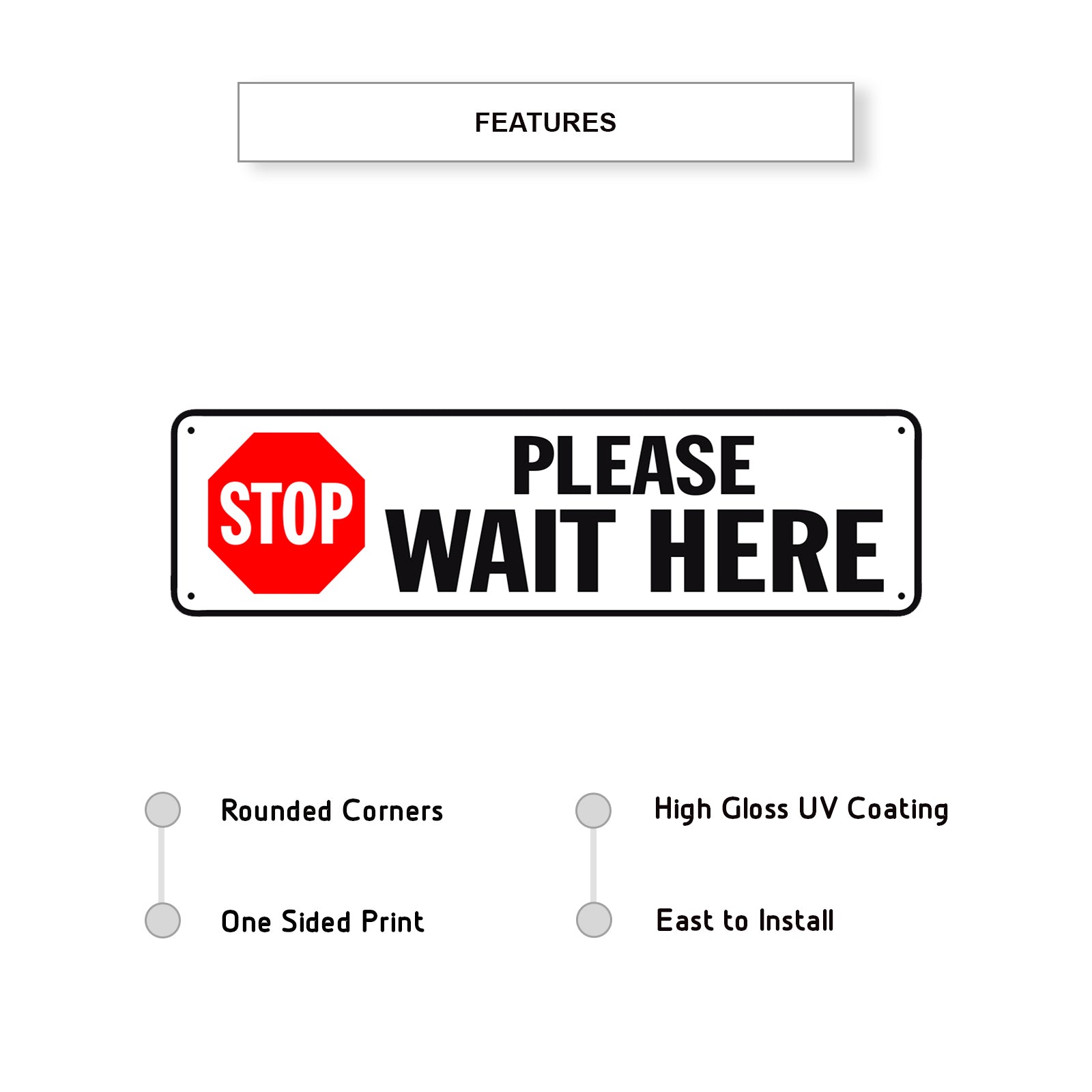 Stop Please Wait Here Aluminum Street Sign