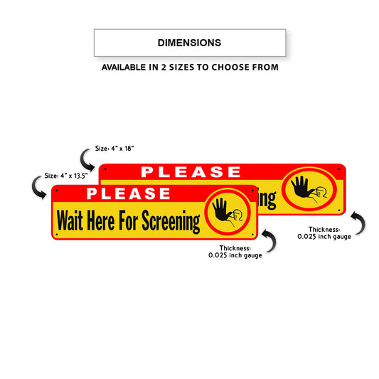 Please Wait Here For Screening Aluminum Street Sign