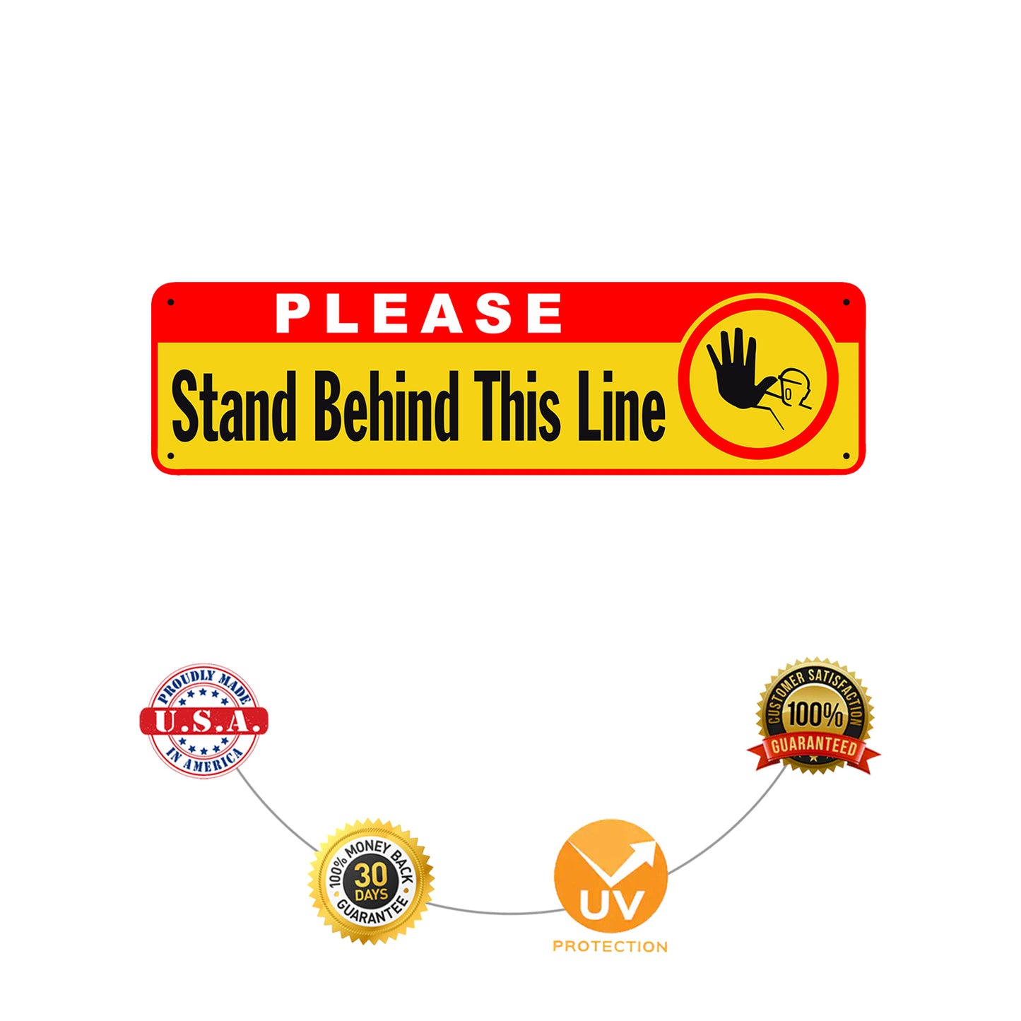 Please Stand Behind This Line Aluminum Street Sign
