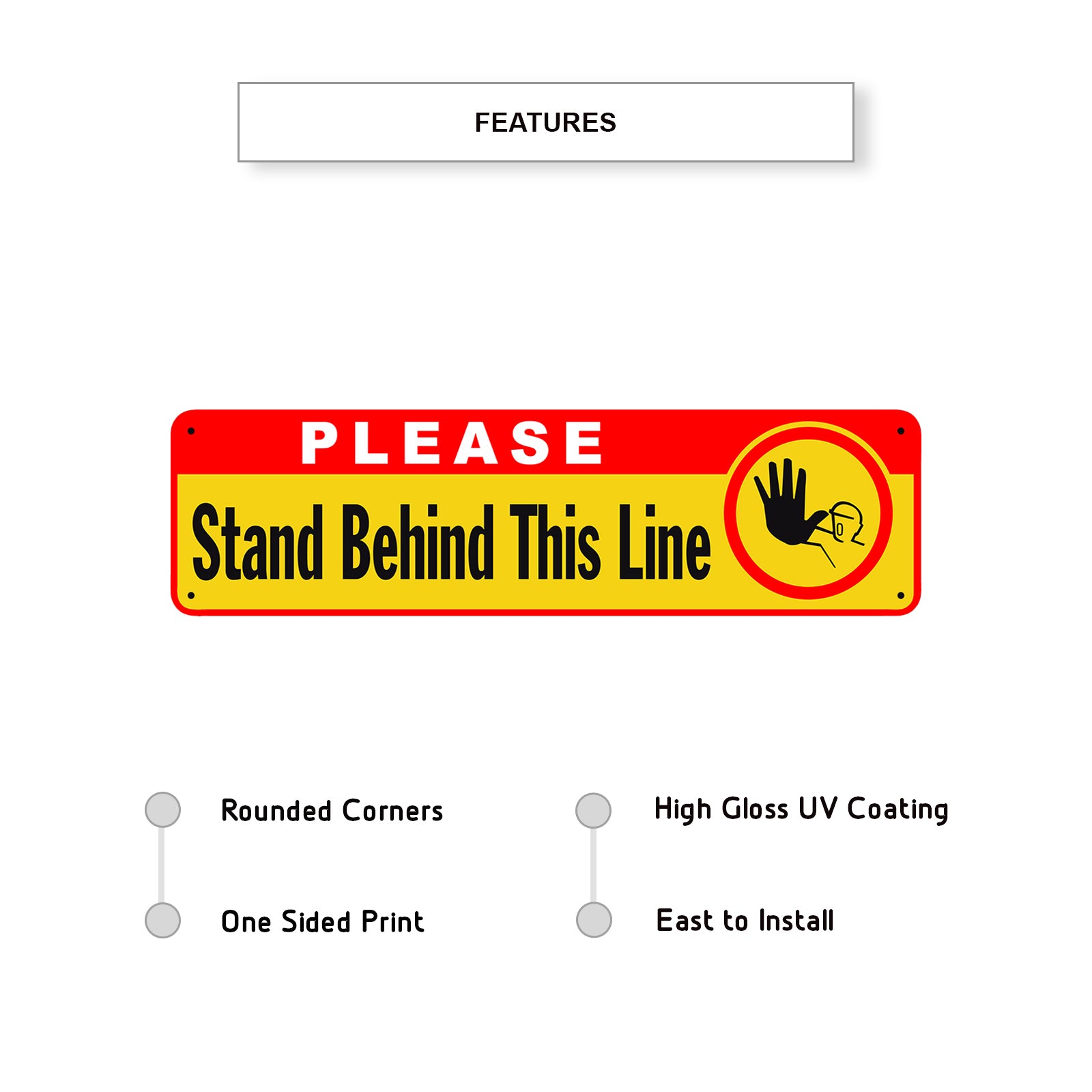 Please Stand Behind This Line Aluminum Street Sign