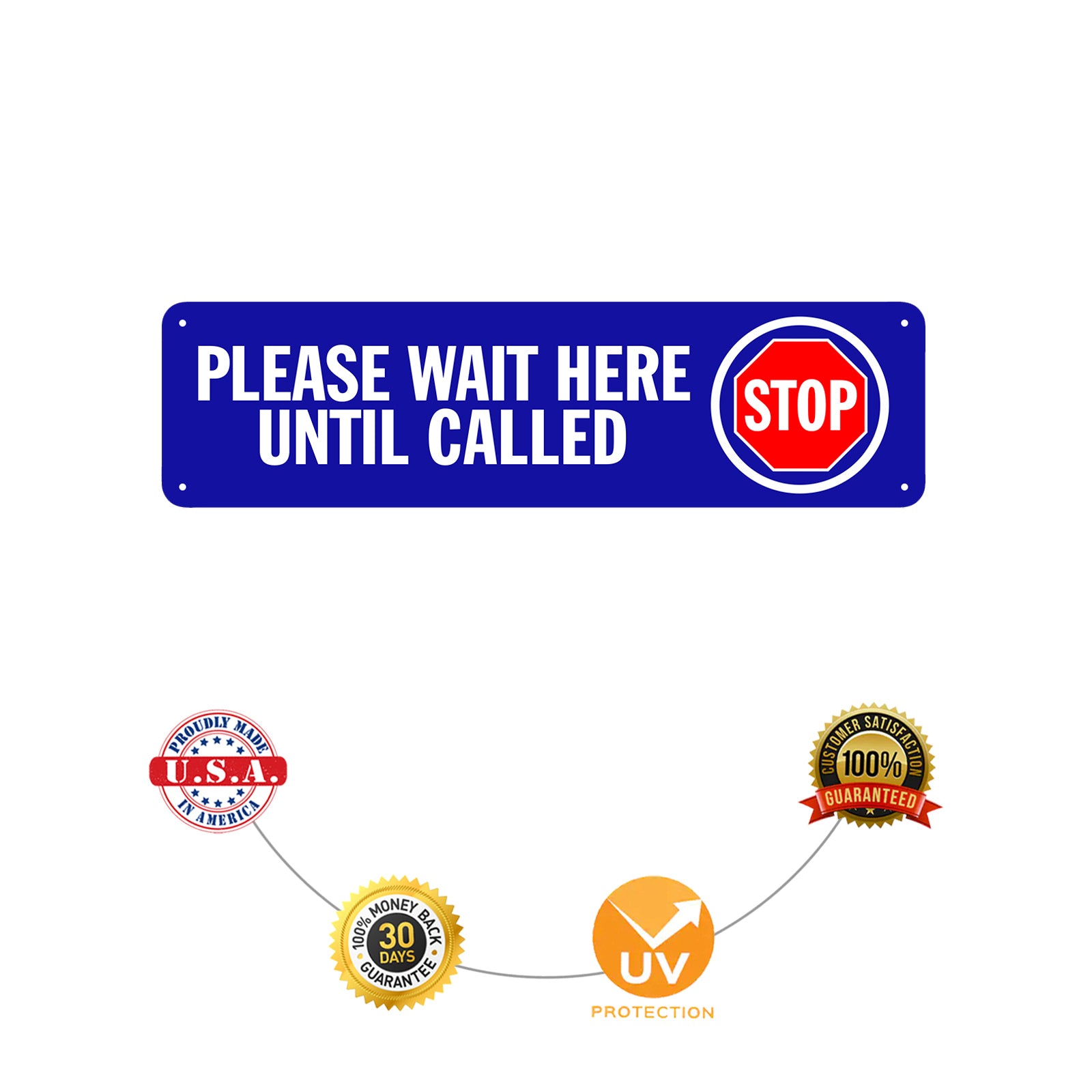 Please Wait Here Until Called Aluminum Street Sign