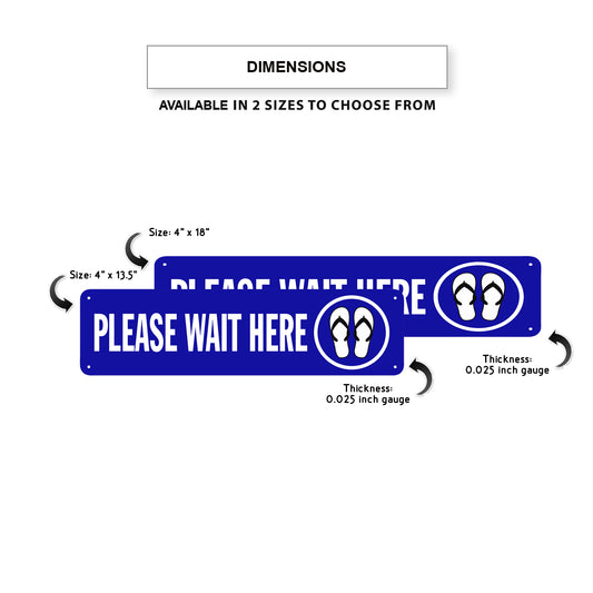 Please Wait Here Aluminum Street Sign