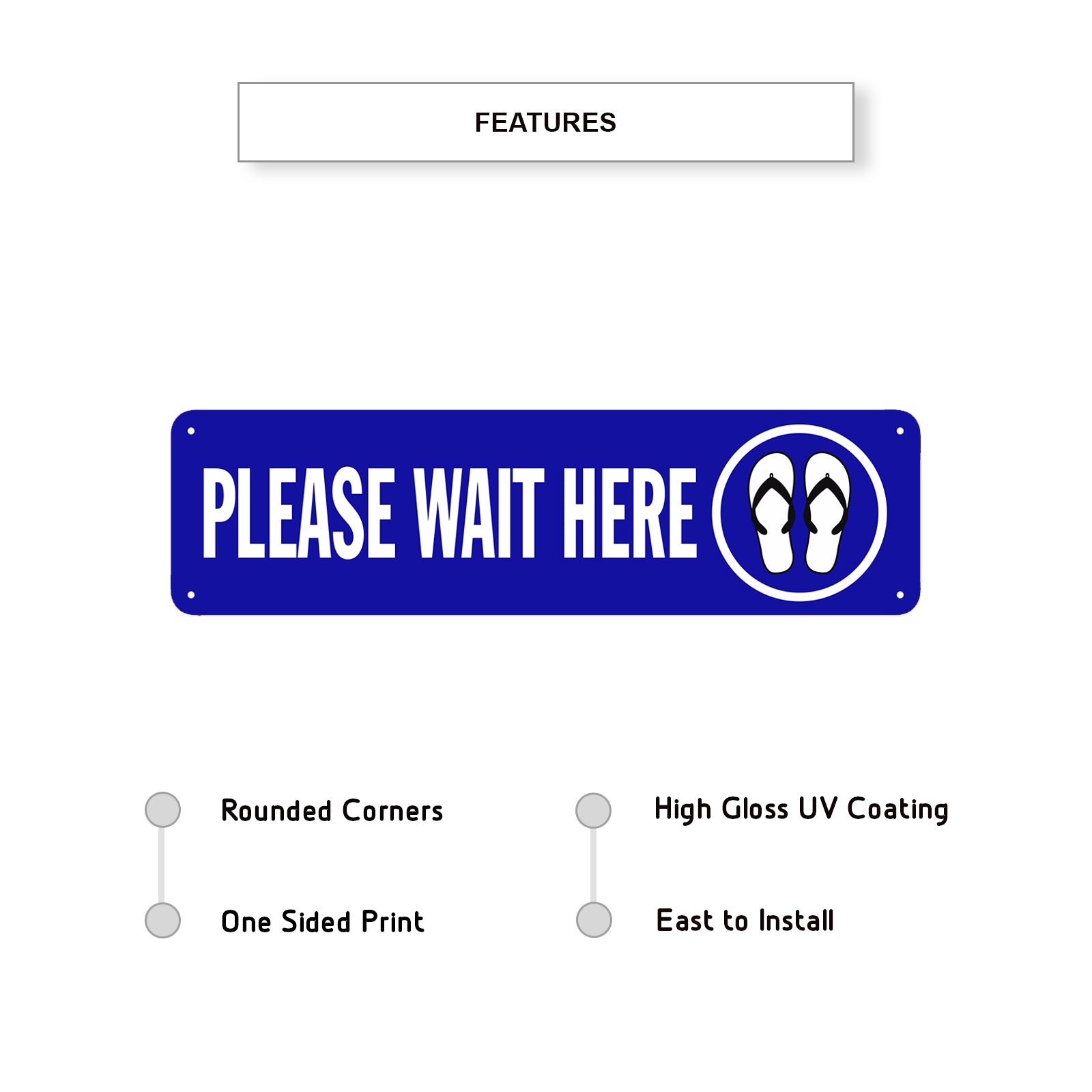 Please Wait Here Aluminum Street Sign