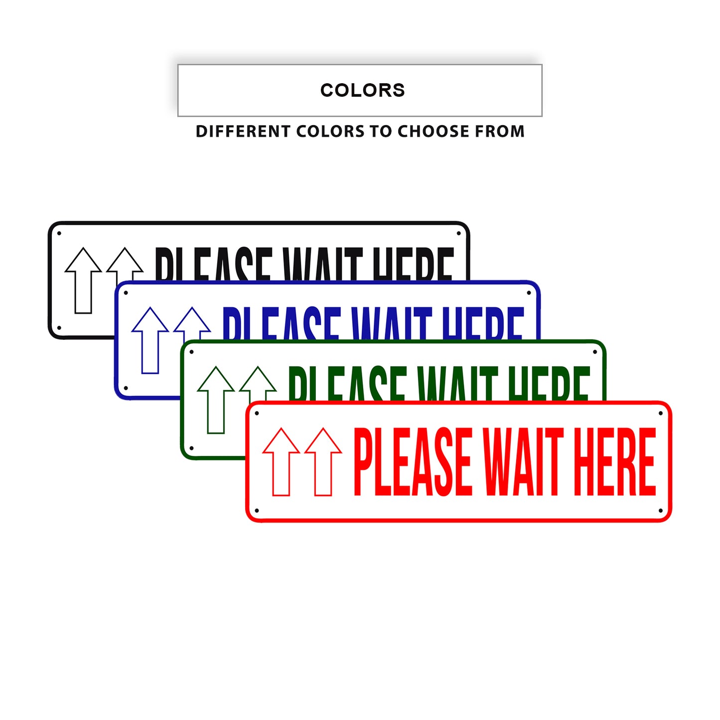 Please Wait Here Aluminum Street Sign