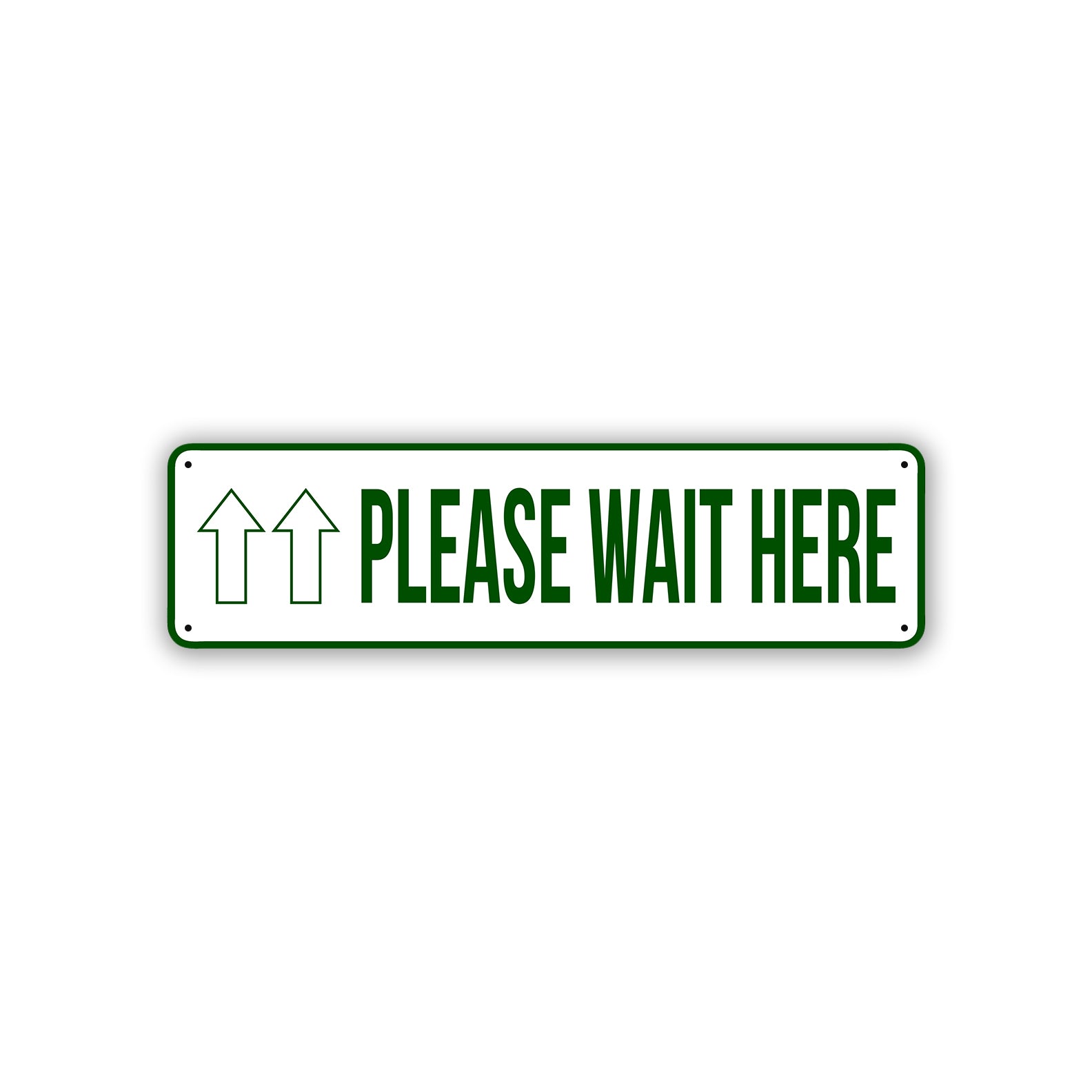 Please Wait Here Aluminum Street Sign Green