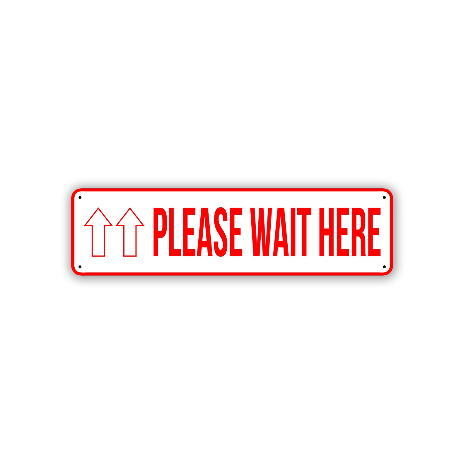 Please Wait Here Aluminum Street Sign Red