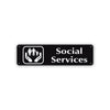 Social Services Aluminum Street Sign Black