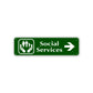 Social Services Right Arrow Aluminum Street Sign Green