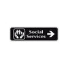 Social Services Right Arrow Aluminum Street Sign Black