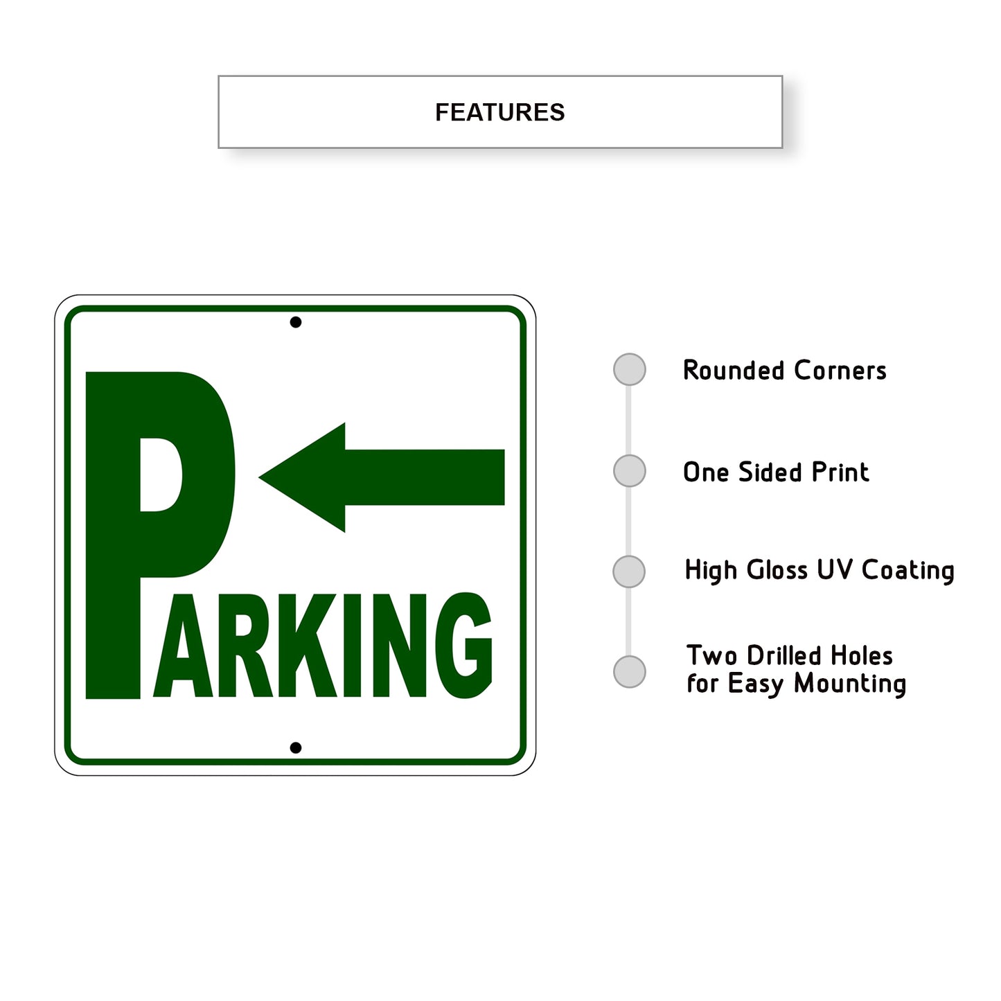 Parking Left Side Reserved Parking Metal Sign Features