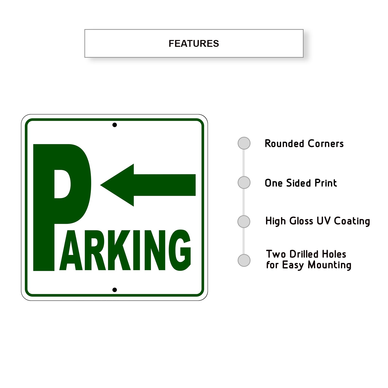 Parking Left Side Reserved Parking Metal Sign Features