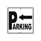 Parking Left Side Reserved Parking Metal Sign
