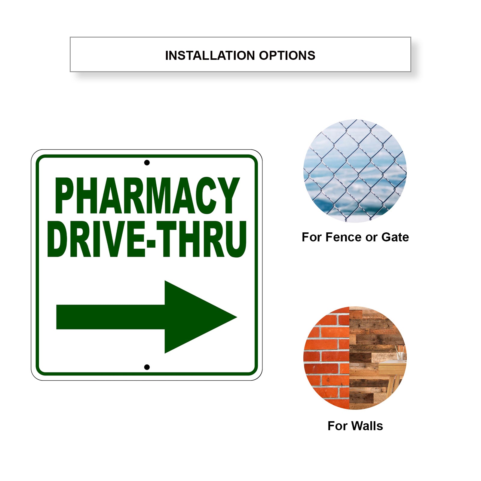 Pharmacy Drive-Thru Right Side Directional Sign Installation Options