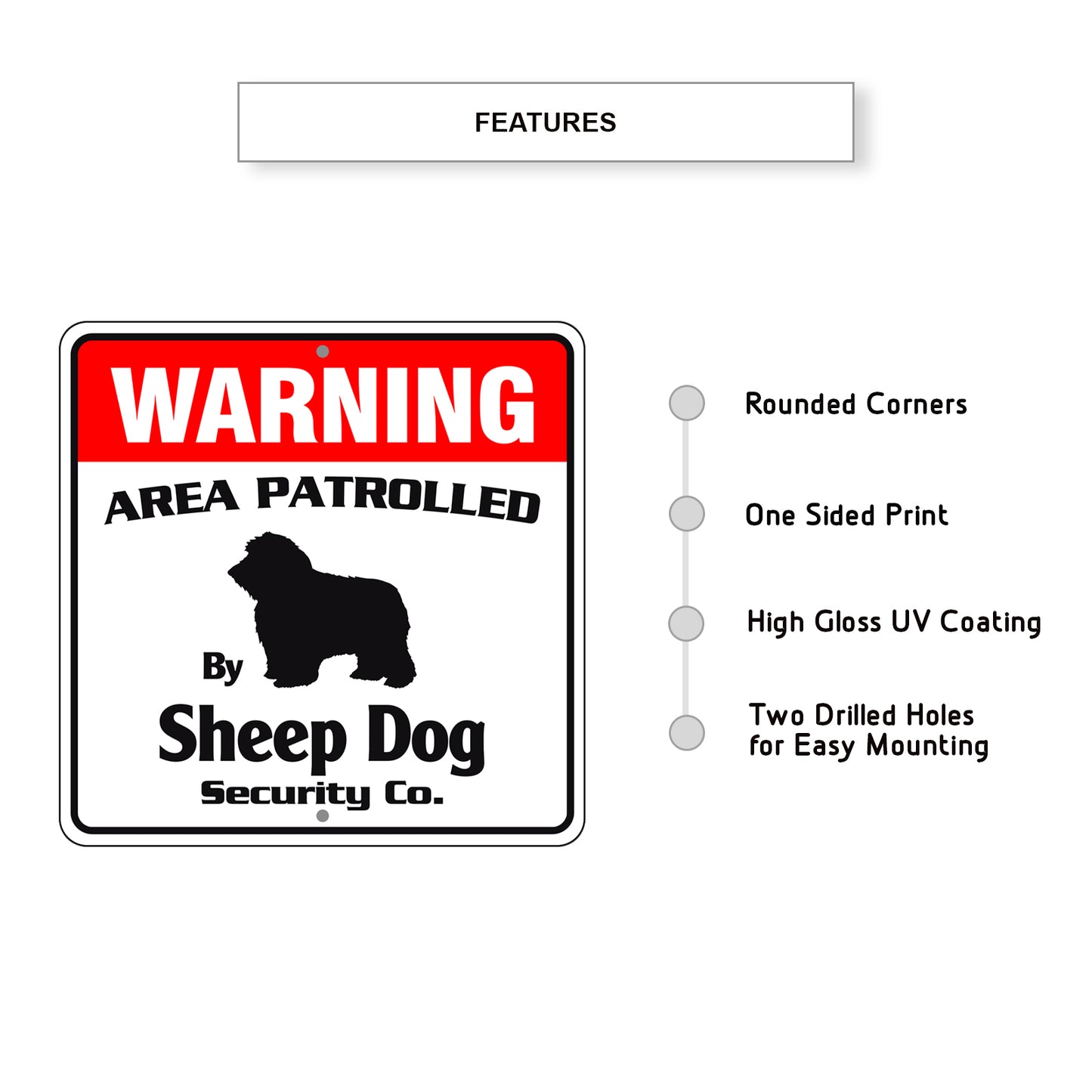 Warning Area Patrolled By Sheep Dog Metal Sign Features