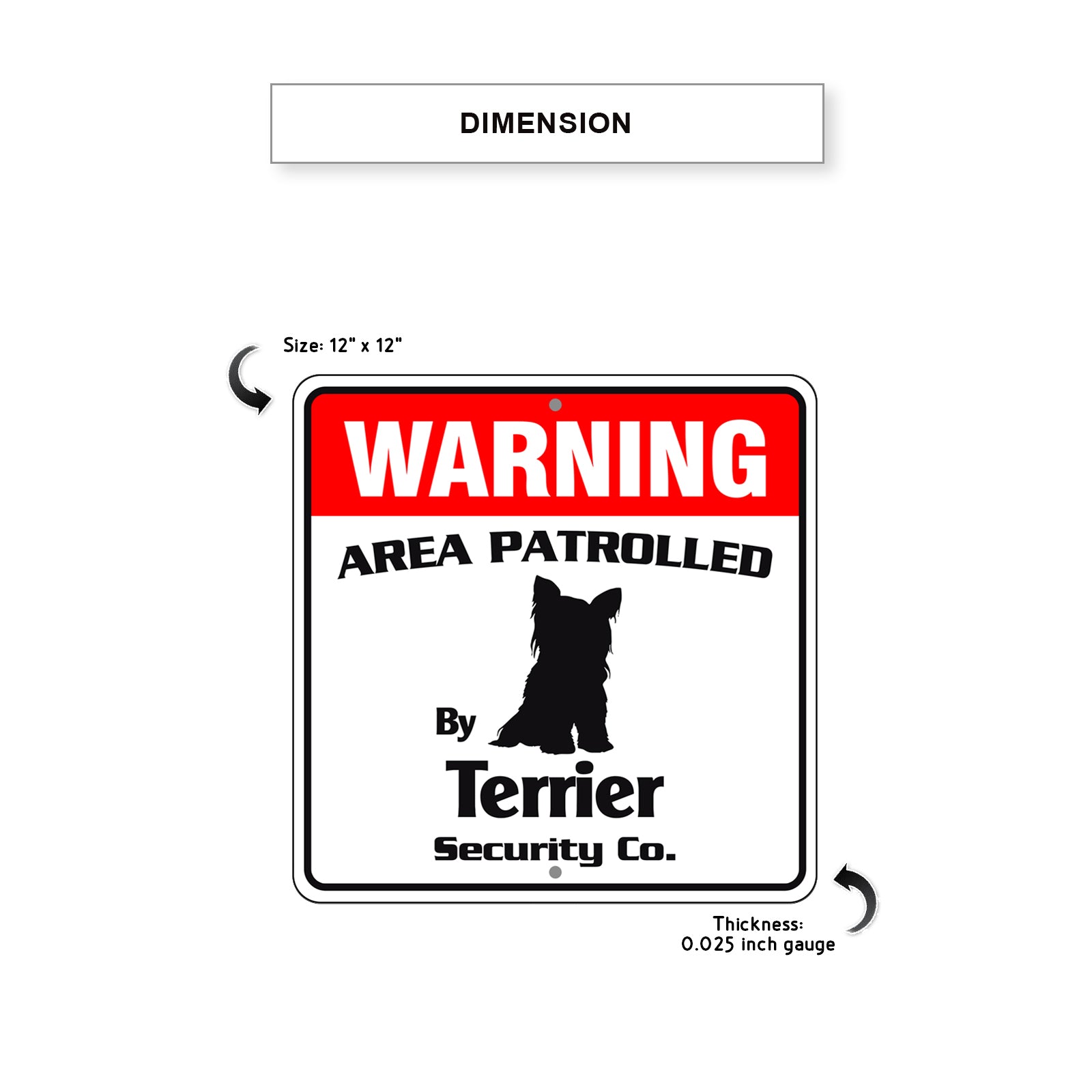 Warning Area Patrolled By Terrier Sign Dimension