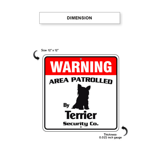 Warning Area Patrolled By Terrier Sign Dimension