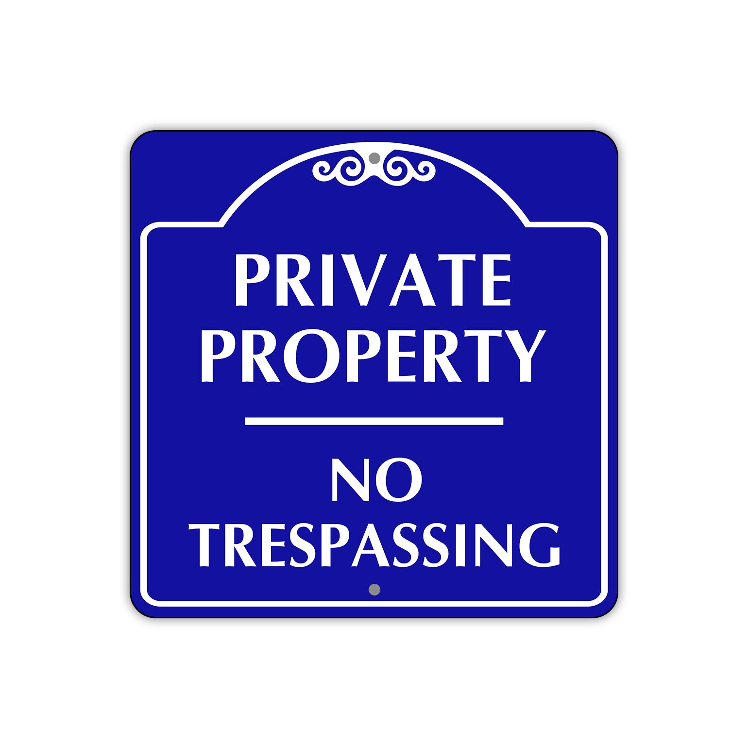 Private Property No Trespassing Aluminum Metal Sign