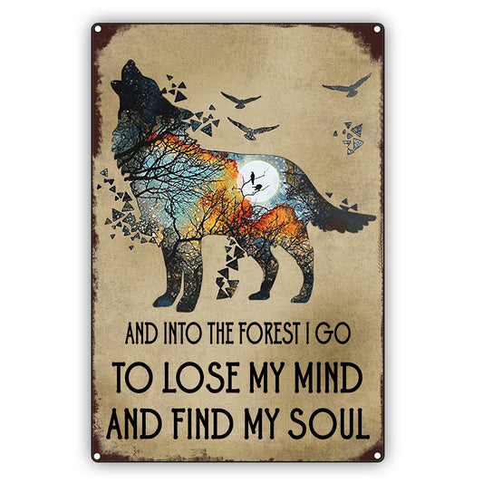 And Into The Forest I Go To Lose My Mind Vintage Décor Sign