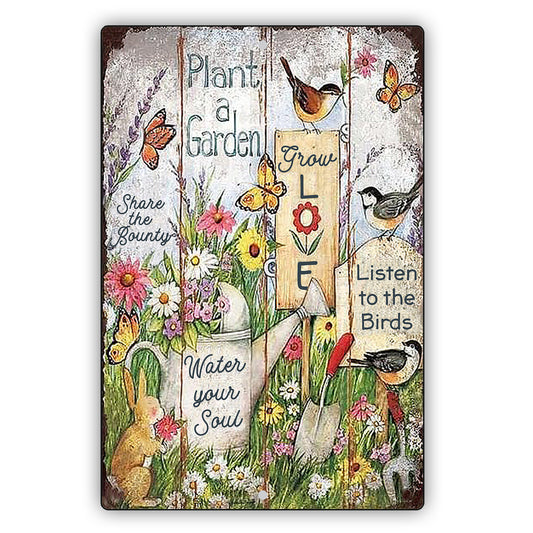 Plant a Garden Store The Beauty Grow Love Listen to the Birds Water Your Soul