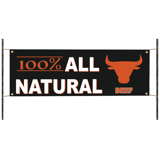 100% All natural beef vinyl printed banner sign