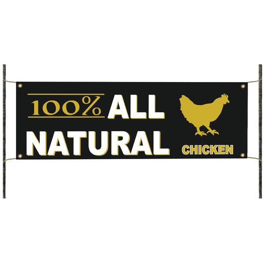 100% all natural chicken vinyl printed banner sign
