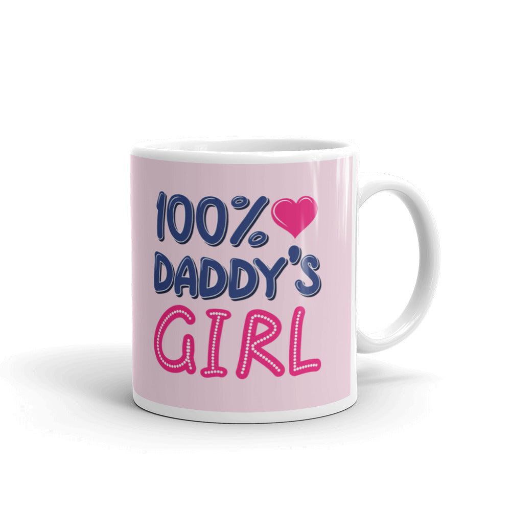 100% Daddy's Girl Custom Printed Cup