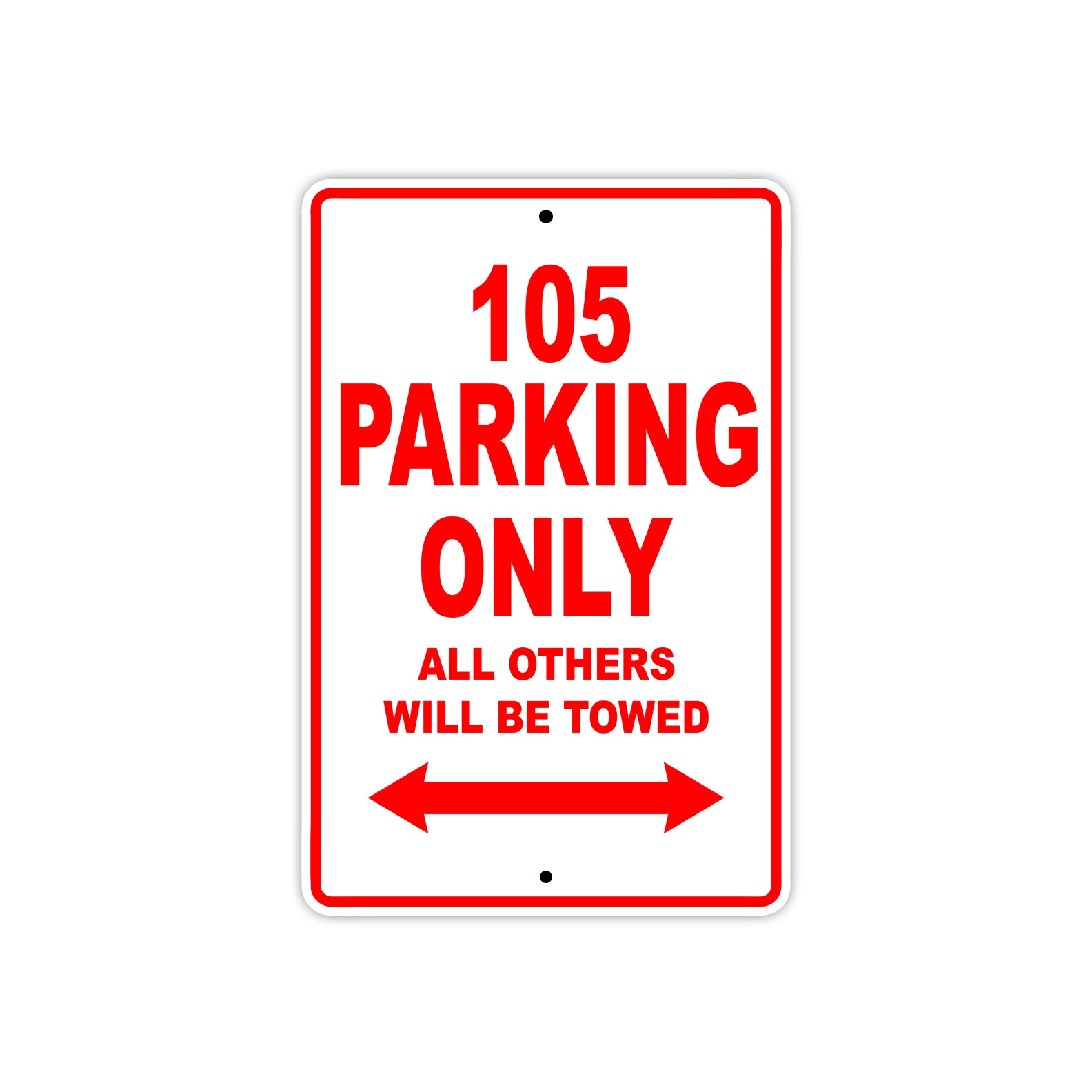 105 Parking Only Allowed Others Will Be Towed Sign