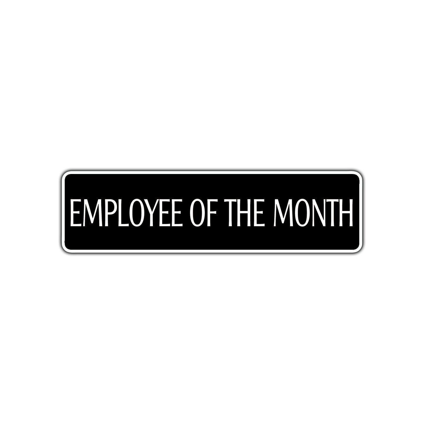 Employee of The Month Street Sign Aluminum Metal Sign