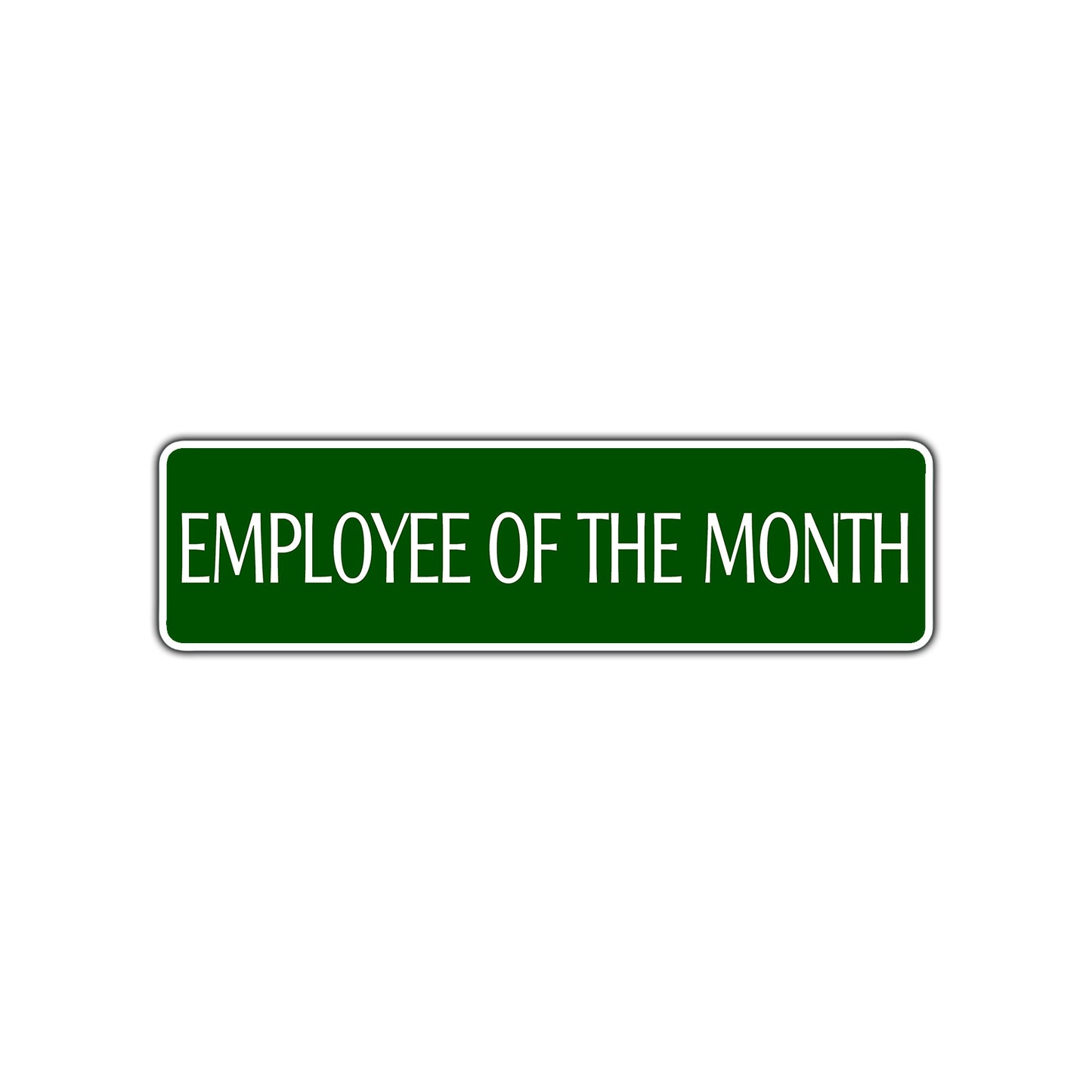 Employee of The Month Street Sign Aluminum Metal Sign