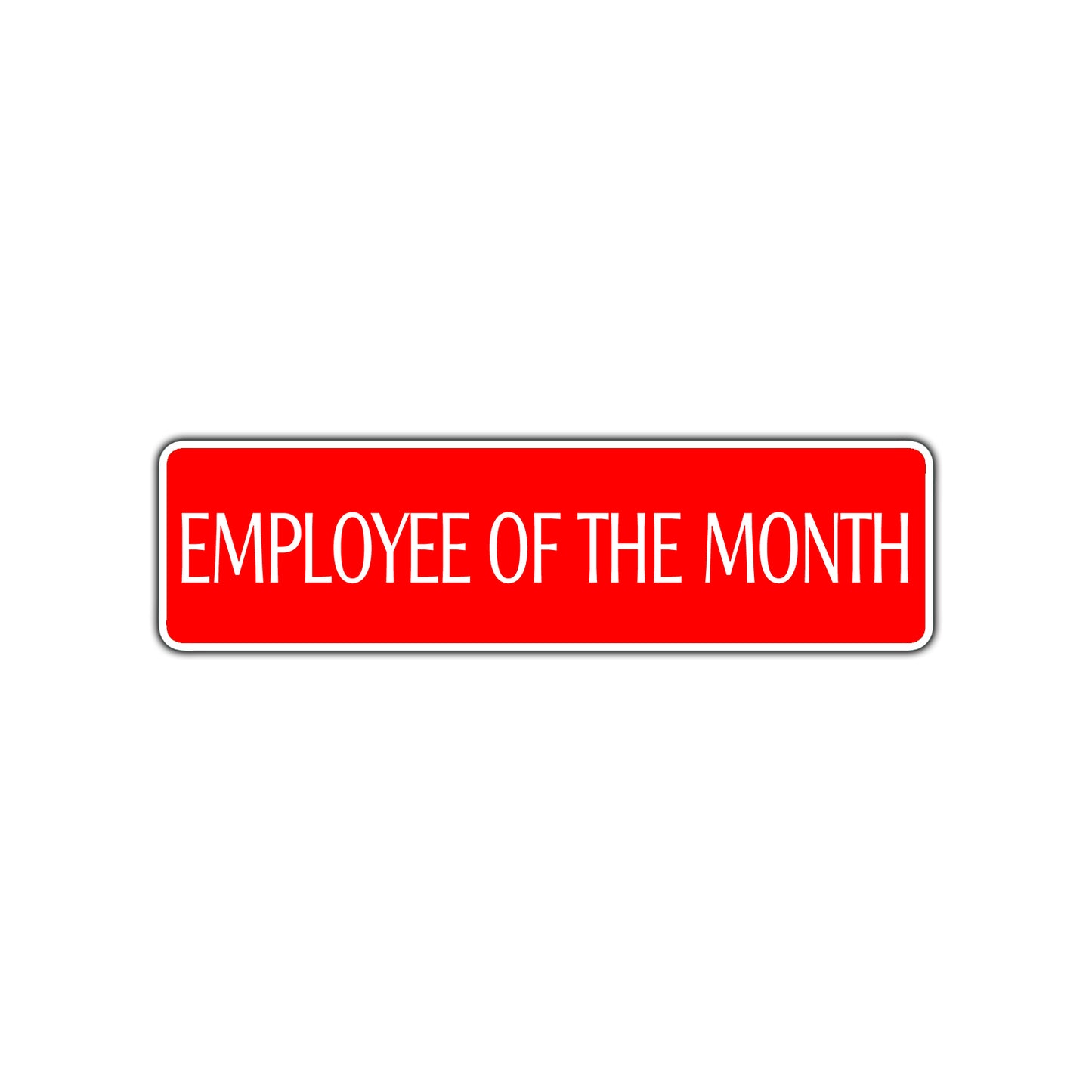 Employee of The Month Street Sign Aluminum Metal Sign