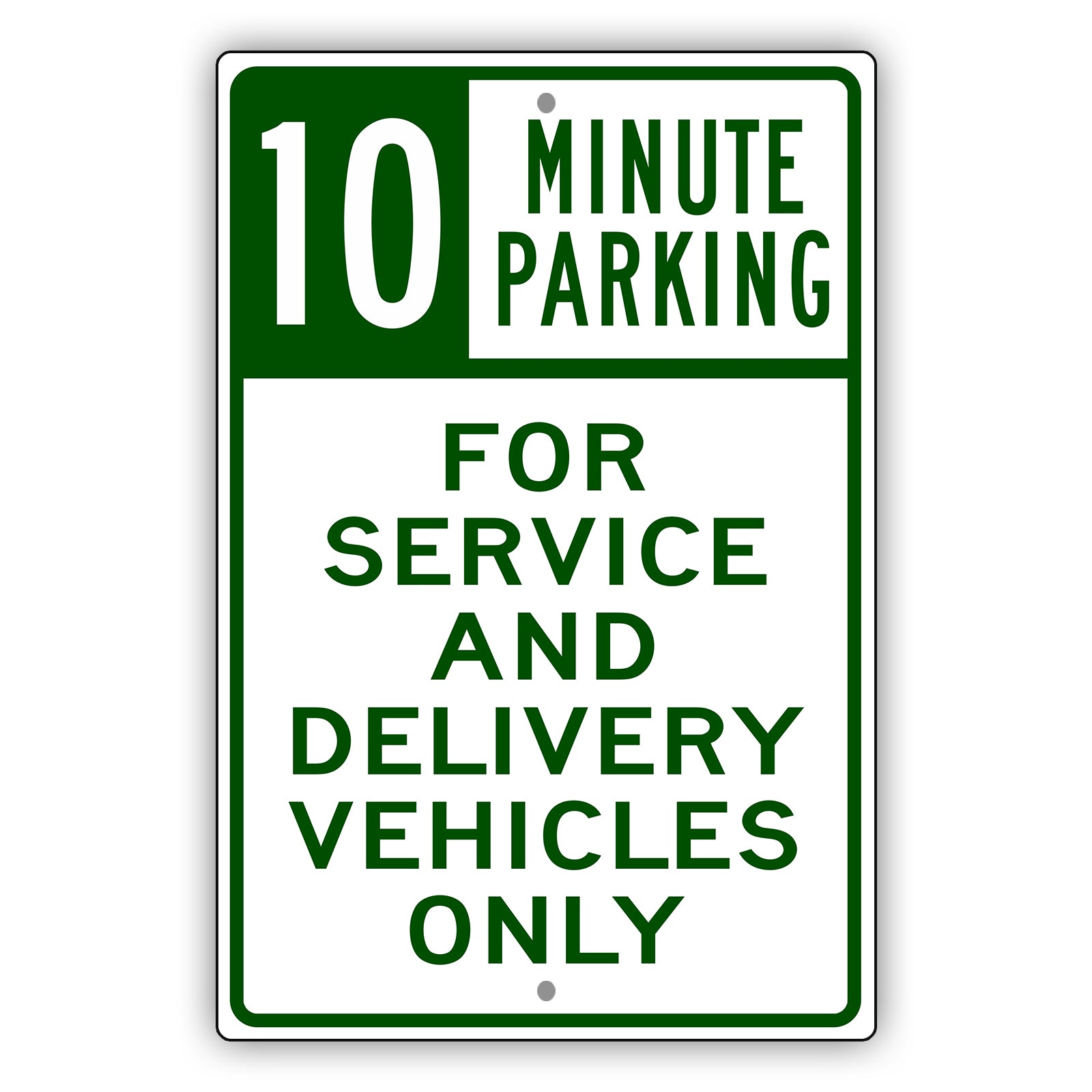 10 Minute Parking For Service And Delivery Vehicles Only Sign