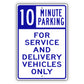 10 Minute Parking For Service And Delivery Vehicles Only
