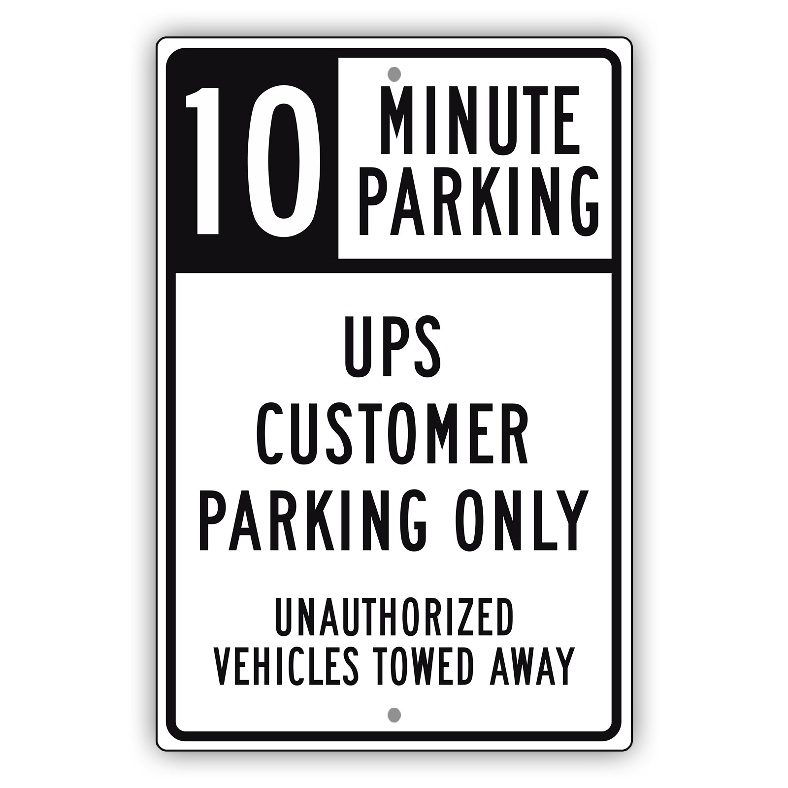 10 Minute Parking UPS Customer Parking Only Aluminum Metal SIgn