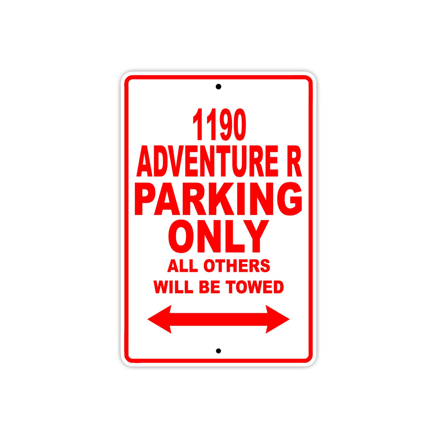 1190 adventure r parking only all others will be towed Sign