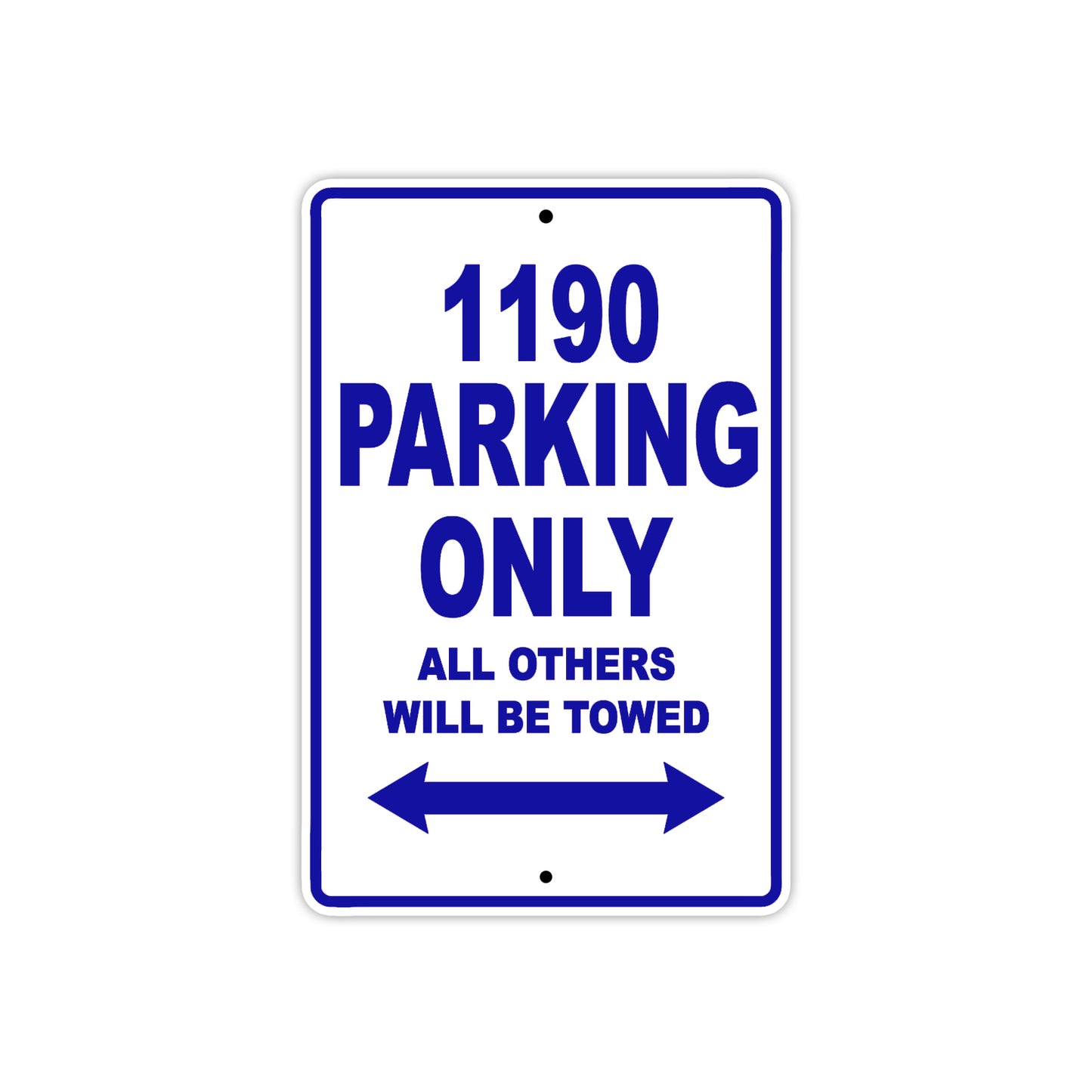 1190 parking only all others will be towed aluminum sign board 
