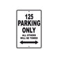 125 Parking Only All Others Will Be Towed Sign