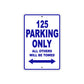 125 Parking Only All Others Will Be Towed Sign