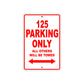 125 Parking Only All Others Will Be Towed Sign