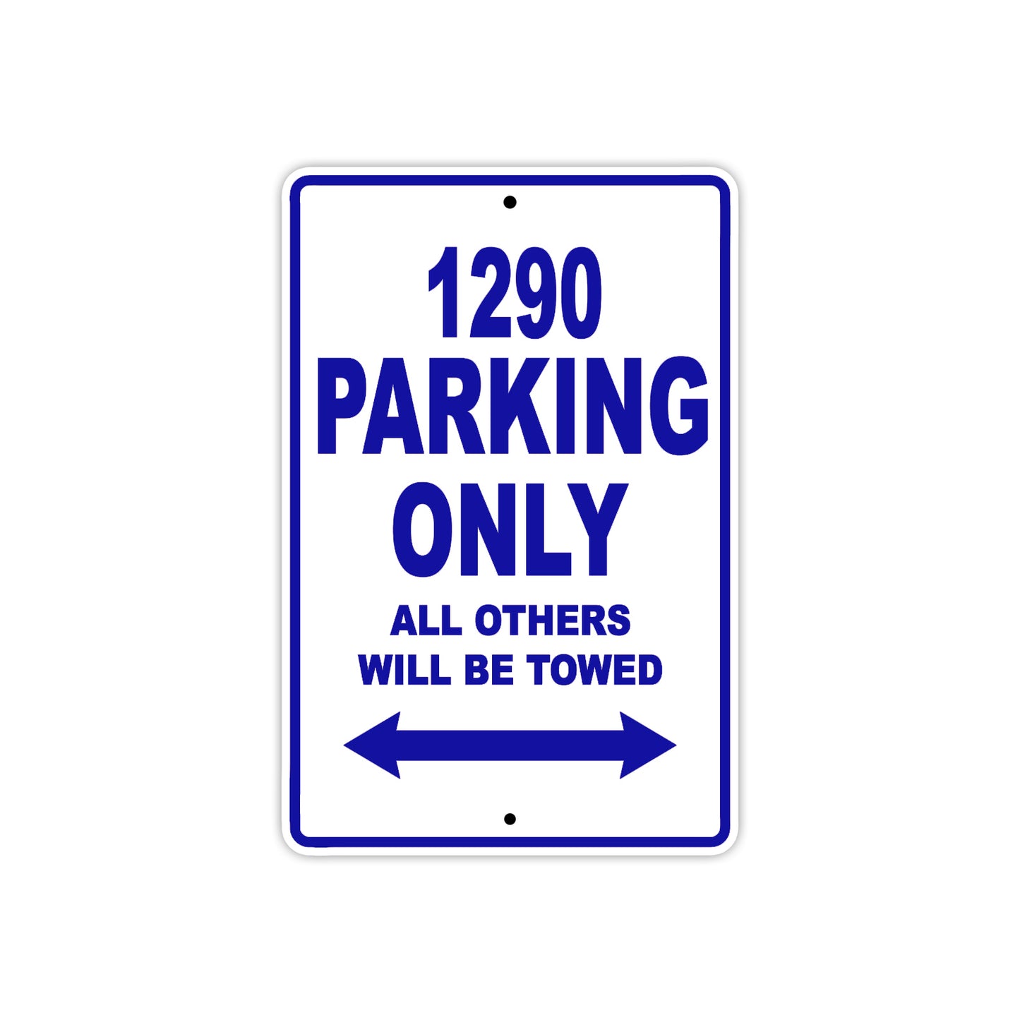 1290 Parking Only All Others Will Be Towed Sign