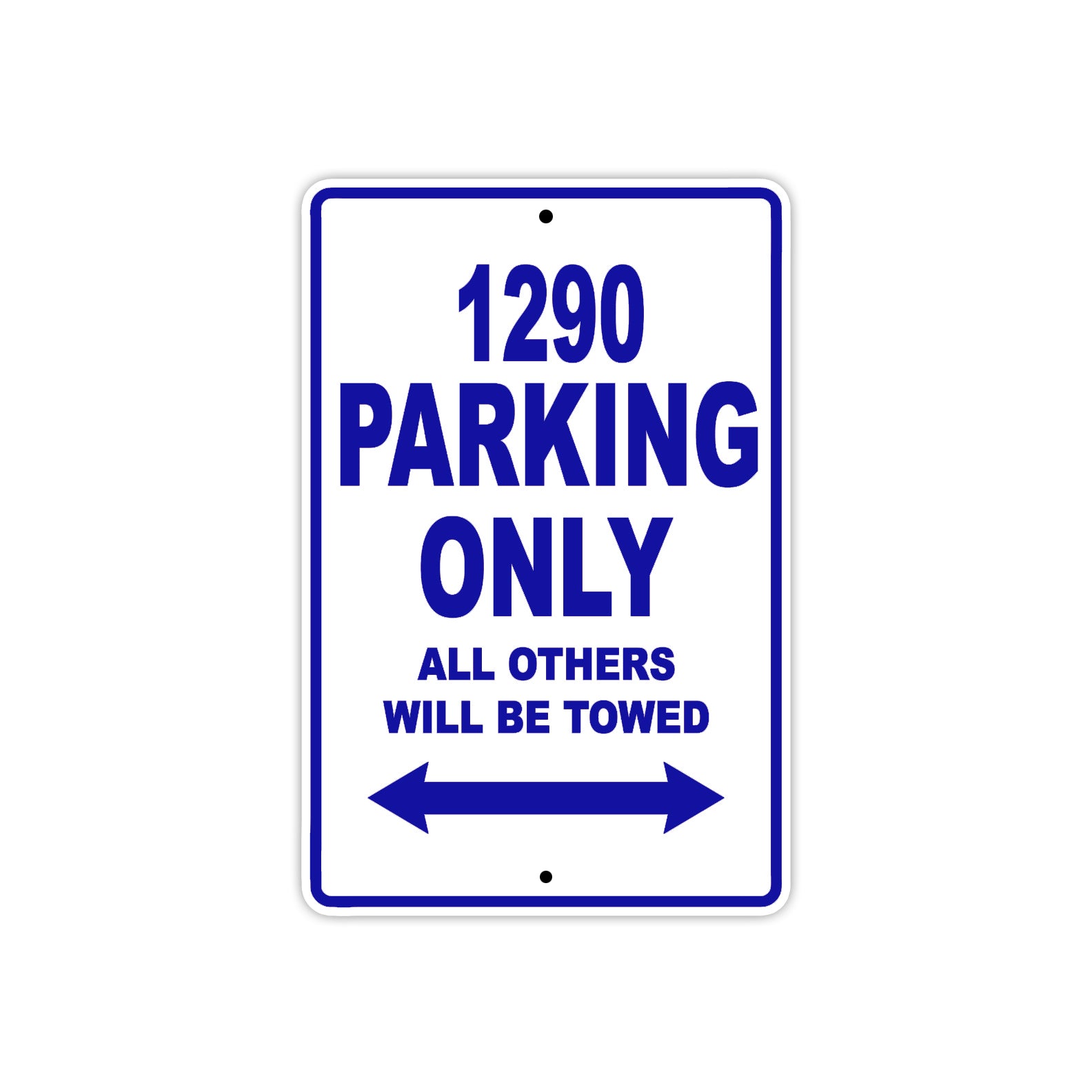 1290 Parking Only All Others Will Be Towed Sign