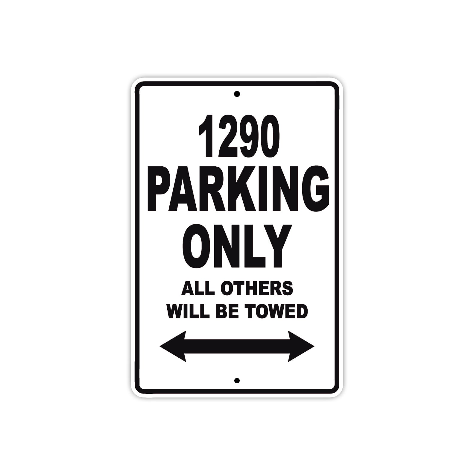 1290 Parking Only All Others Will Be Towed Sign