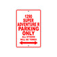 1290 Super Adventure R Parking Only All Others Will Be Towed Sign