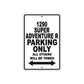 1290 Super Adventure R Parking Only All Others Will Be Towed Sign