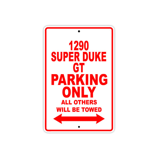 1290 Super Duke GT Parking Only All Others Will Be Towed Sign